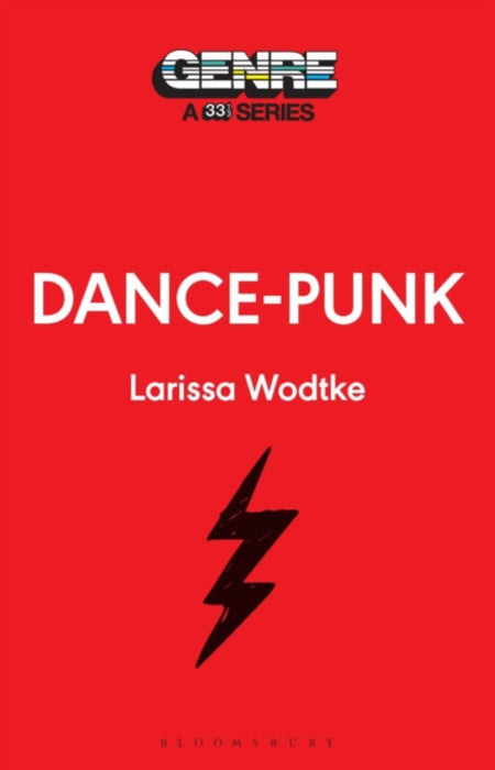 Larissa Wodtke Dance-Punk Paperback Music Book (33 1/3) 2023
