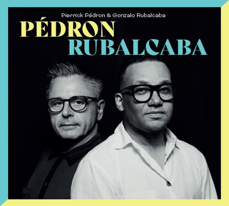 Pierrick Pedron & Gonzalo Rubalcaba Pedron & Rubalcaba Vinyl LP 2023