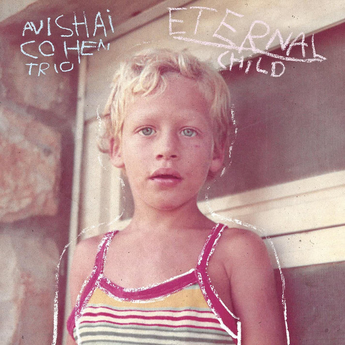 Avishai Cohen Eternal Child Vinyl LP Due Out 29/05/26