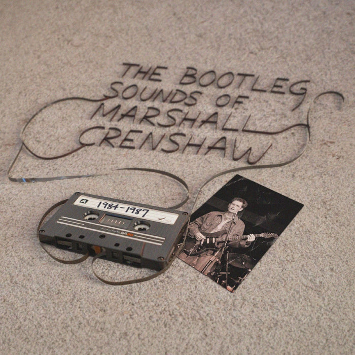 Marshall Crenshaw The Bootleg Sounds Of Marshall Crenshaw: 1984-87 Vinyl LP Due Out 23/10/26