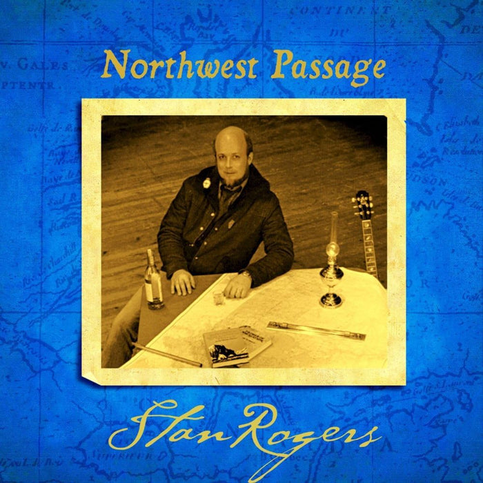 Stan Rogers Northwest Passage Remastered Due Out 11/10/24