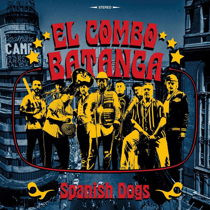 El Combo Batanga Spanish Dogs Vinyl LP Due Out 30/01/26