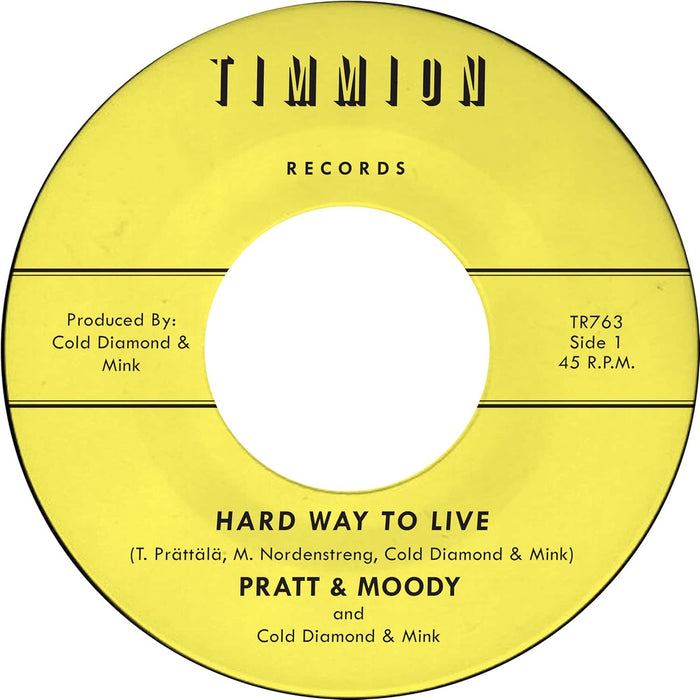 Pratt & Moody & Cold Diamond & Mink Hard Way To Live/You Bring Me Joy  7" Vinyl Single 2026