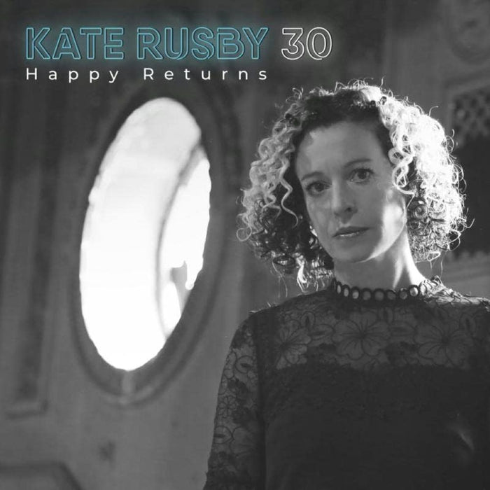 Kate Rusby 30: Happy Returns Vinyl LP Blue Colour 2023