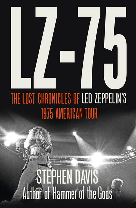 LZ-’75: Across America with Led Zeppelin Paperback Book