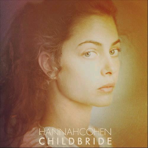 HANNAH COHEN CHILD BRIDE LP VINYL NEW 33RPM WORLD AND COUNTRY ACOUSTIC