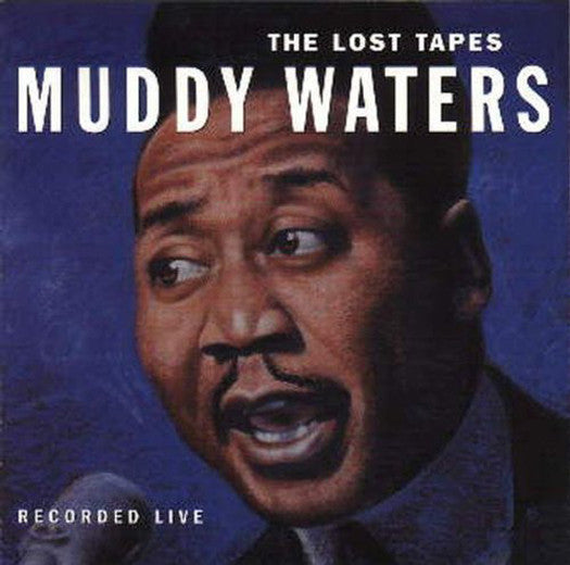 MUDDY WATERS LOST TAPES LP VINYL NEW (US) 33RPM