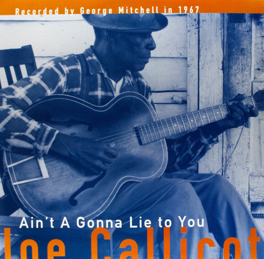 Mississippi Joe Callicott - Ain't A Gonna Lie to You Vinyl LP 2008