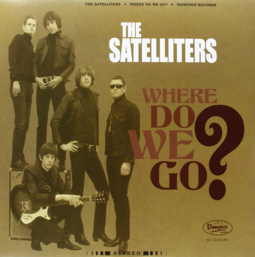 SATELLITERS WHERE DO WE GO LP VINYL NEW (US) 33RPM