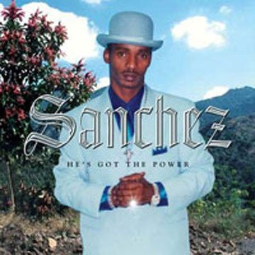 SANCHEZ HES GOT THE POWER LP VINYL 33RPM NEW
