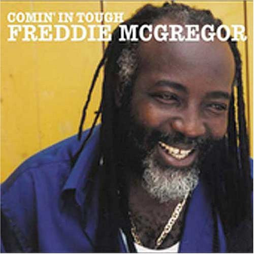 FREDDIE MCGREGOR COMIN IN TOUGH 2005 LP VINYL NEW 33RPM