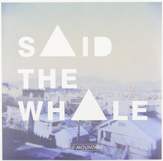 SAID THE WHALE LITTLE MOUNTAIN LP VINYL NEW (US) 33RPM