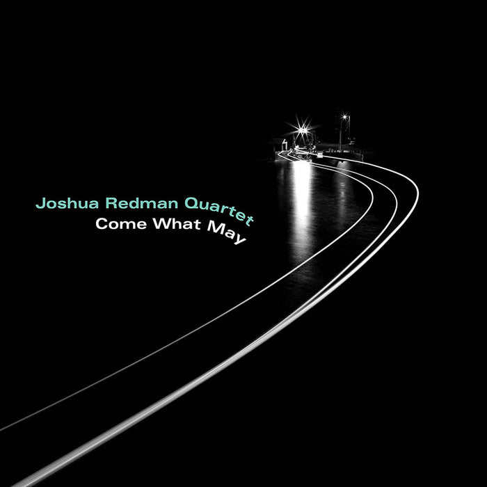 Joshua Redman Quartet Come What May Vinyl LP New 2019