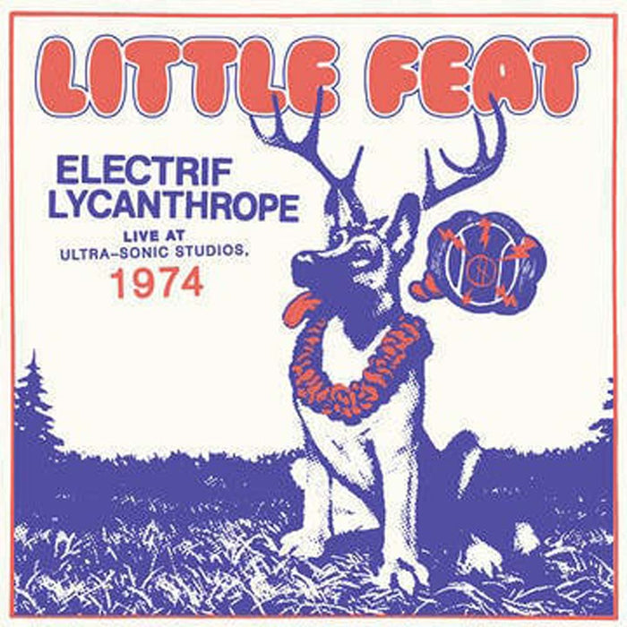 Little Feat Electrif Lycanthrope Live At Ultra-Sonic Studios, 1974 Vinyl LP 2022