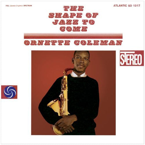 ORNETTE COLEMAN THE SHAPE OF JAZZ TO COME LP VINYL 33RPM NEW 2010