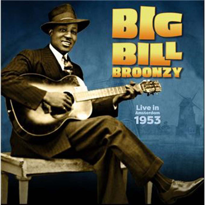 Big Bill Broonzy Live In Amsterdam 1953 Vinyl LP Black Friday 2022