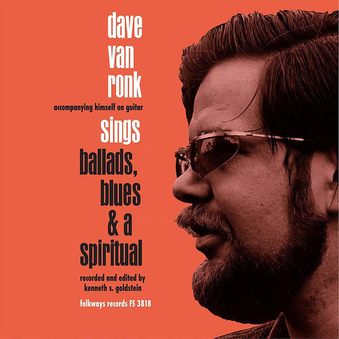 Dave Van Ronk Ballads Blues & A Spiritual Vinyl LP 2019