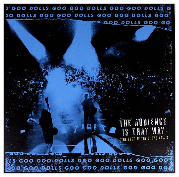 The Goo Goo Dolls The Audience Is That Way Vinyl LP New 2018