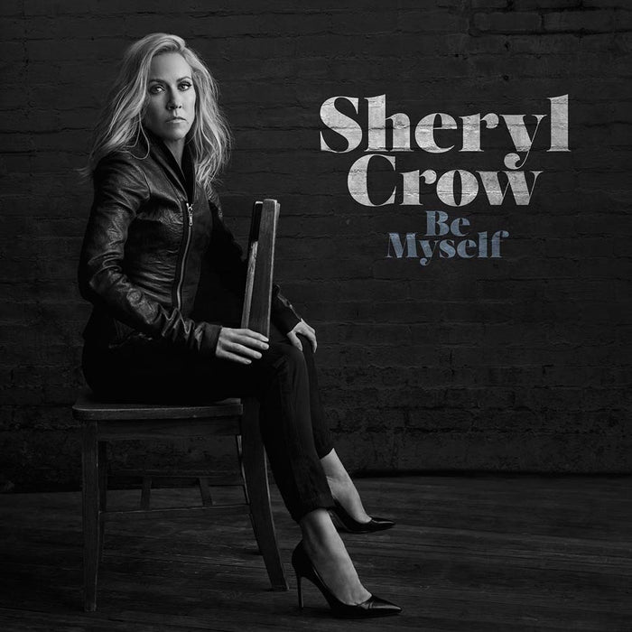 SHERYL CROW Be Myself LP Vinyl NEW 2017