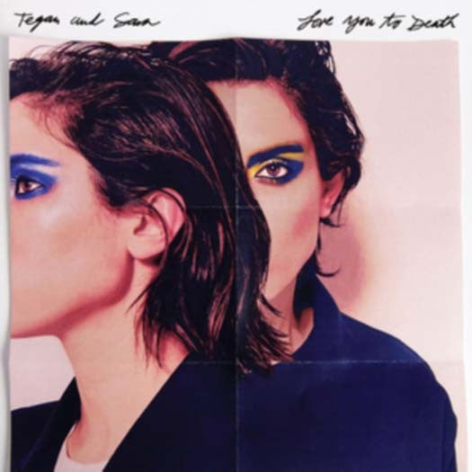 Tegan & Sara LOVE YOU TO DEATH Double LP Vinyl NEW