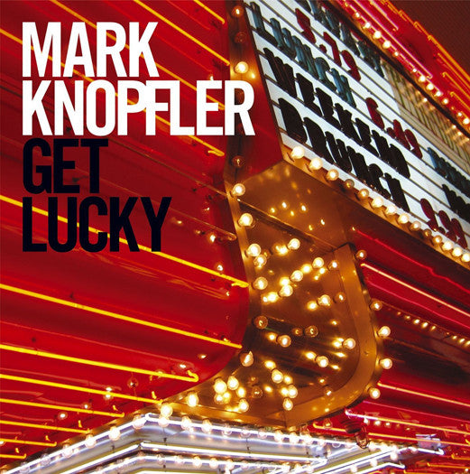 MARK KNOPFLER GET LUCKY LP VINYL NEW (US) 33RPM