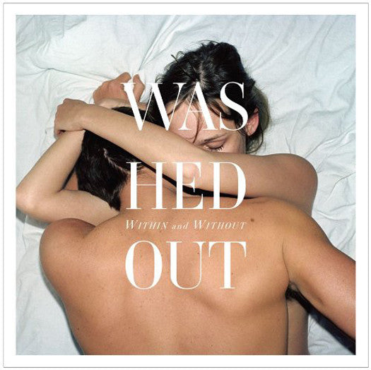 WASHED OUT WITHIN & WITHOUT LP VINYL NEW (US) 33RPM