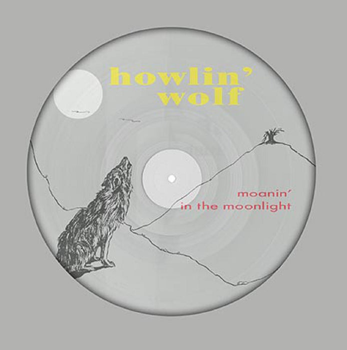 Howlin Wolf ‎Moanin In The Moonlight Vinyl LP Picture Disc New 2016