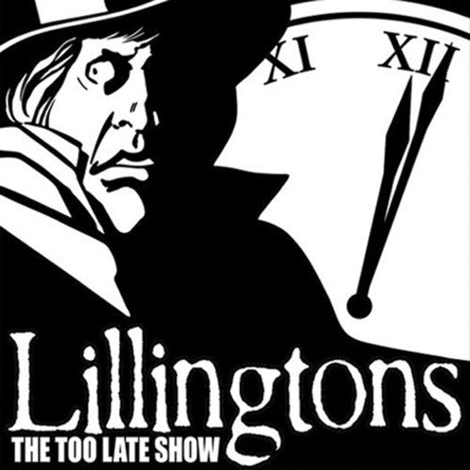 LILLINGTONS TOO LATE SHOW LP VINYL NEW (US) 33RPM