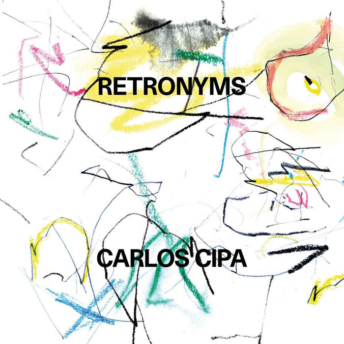 Carlos Cipa Retronyms Vinyl LP New 2019