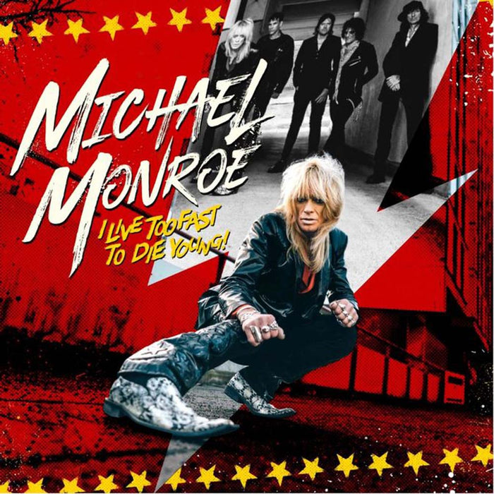 Michael Monroe I Live Too Fast To Die Young Vinyl LP 2022