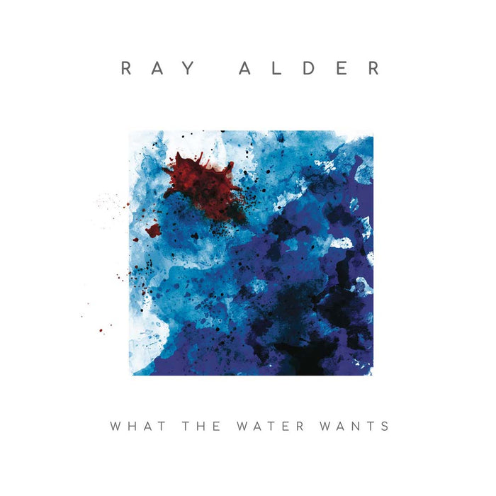 Ray Alder What The Water Wants Vinyl LP New 2019