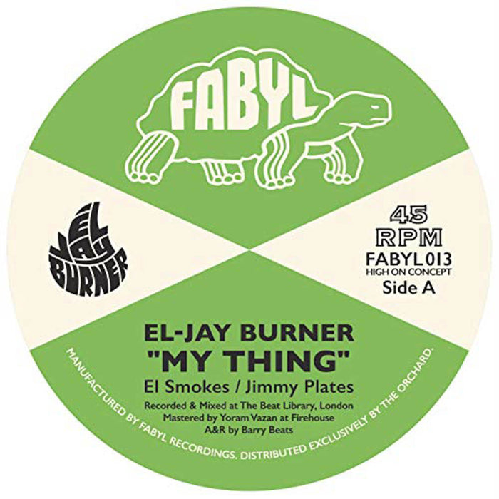 El Jay Burner My Thing 7" Vinyl Single New 2019