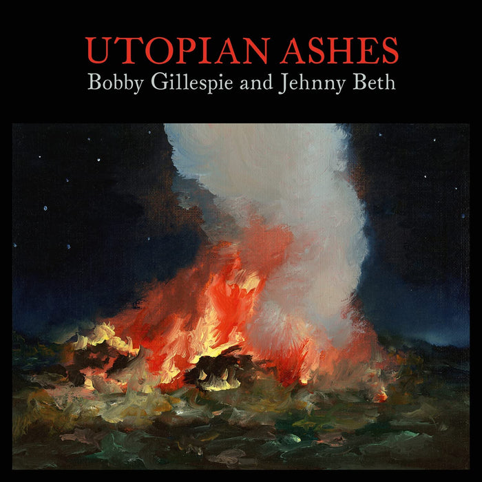 Bobby Gillespie & Jehnny Beth Utopian Ashes Vinyl LP 2021