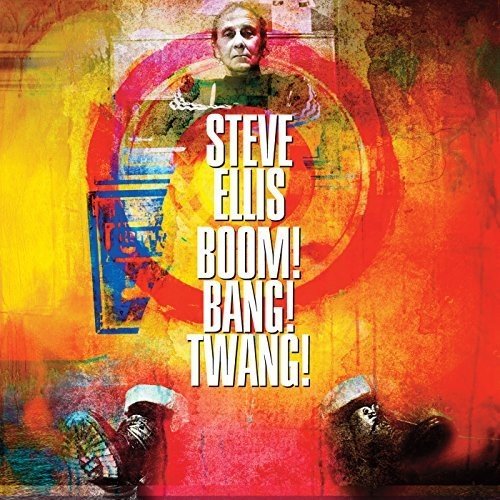 STEVE ELLIS Boom! Bang! Twang! Vinyl LP 2018