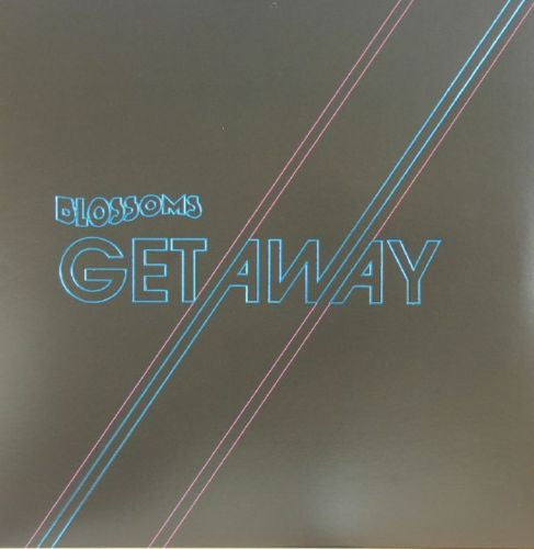 BLOSSOMS Get Away 10" Vinyl Single NEW