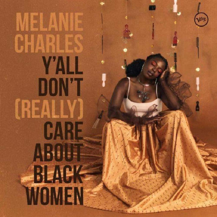 Melanie Charles Y'All Don't (Really) Care About Black Women Vinyl LP 2021