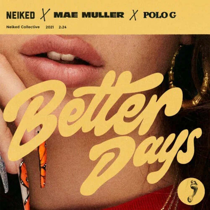 Neiked X Mae Muller X Polo G Better Days Vinyl EP Orange Colour RSD 2022