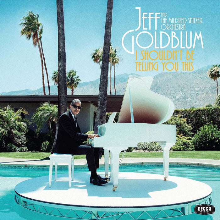 Jeff Goldblum I ShouldnT Be Telling You This Vinyl LP 2019