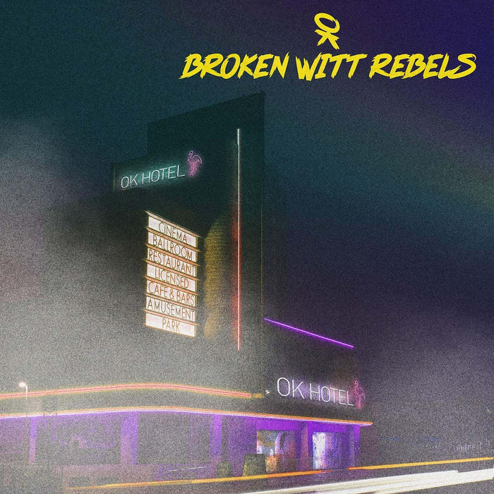 Broken Witt Rebels - Ok Hotel Vinyl LP 2020