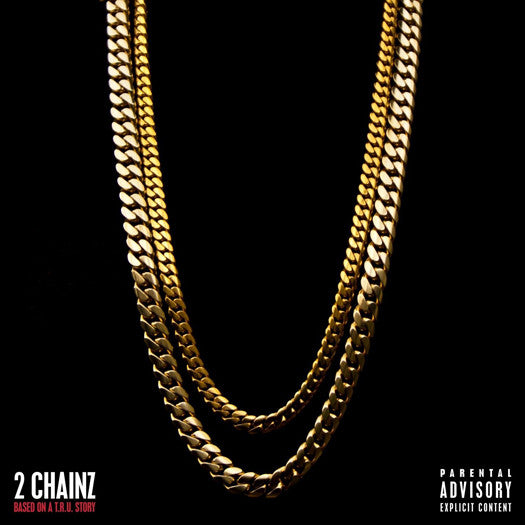 2 CHAINZ BASED ON A T.R.U. STORY LP VINYL NEW (US) 33RPM