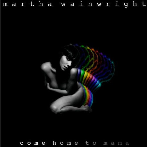 MARTHA WAINWRIGHT COME HOME TO MAMA LP VINYL 33RPM INC CD NEW