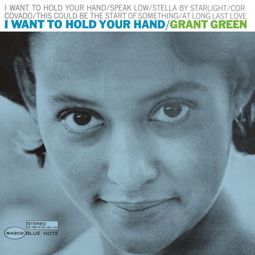 GRANT GREEN I WANT TO HOLD YOUR HAND LP VINYL NEW 2015 180GM