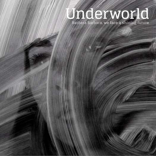 Underworld Barbara Barbara We Face A Shining Future Vinyl LP 2016