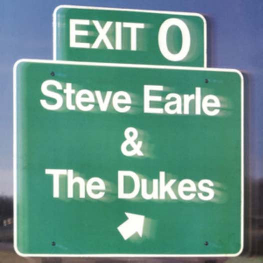 STEVE EARLE & THE DUKES EXIT 0 LP VINYL NEW