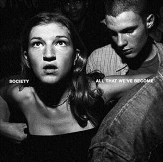 SOCIETY All That We Have Become LP Vinyl NEW 2016