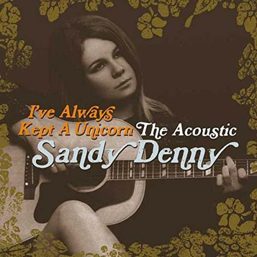 SANDY DENNY I've Always Kept A Unicorn 2LP Vinyl NEW