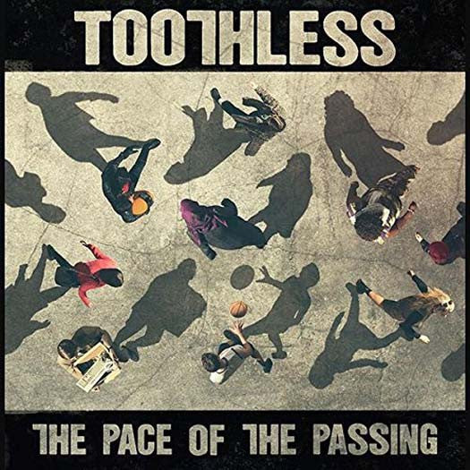 Toothless The Pace Of The Passing Vinyl LP 2017