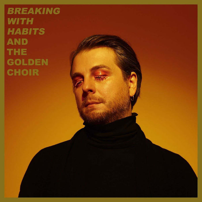 AND THE GOLDEN CHOIR Breaking With Habits LP Vinyl NEW 2018