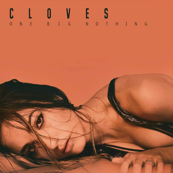 Cloves One Big Nothing Vinyl LP New 2019