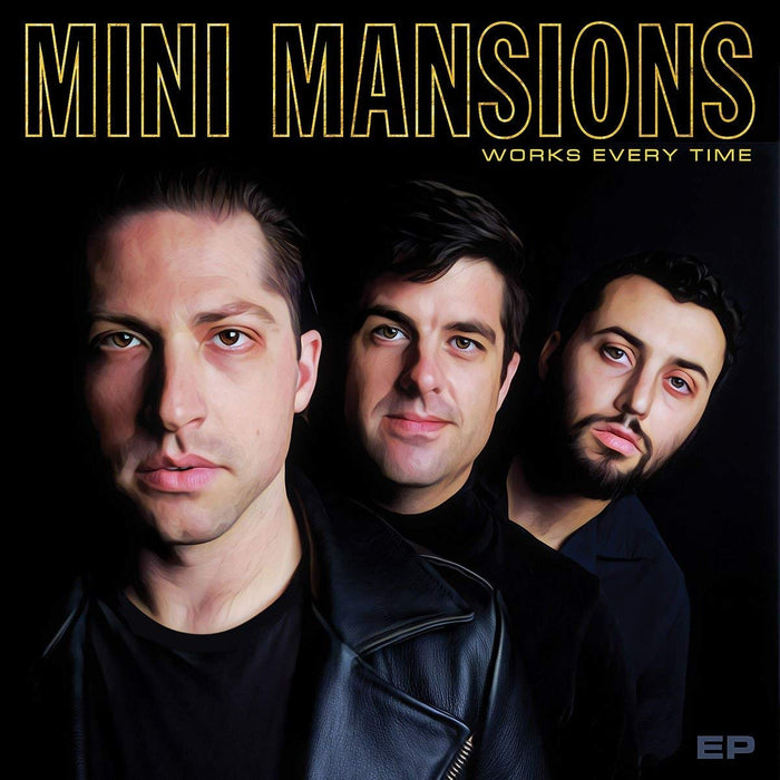 Mini Mansions Works Every Time 12" Vinyl EP Gold Colour 2018